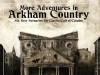 More Adventures in Arkham Country